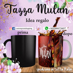 TAZZA MULAN PERSONALIZZABILE CON NOME MOD.10
