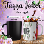 TAZZA JOKER PERSONALIZZABILE CON NOME MOD.15