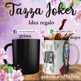 TAZZA JOKER PERSONALIZZABILE CON NOME MOD.17