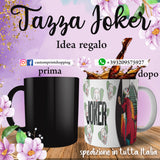 TAZZA JOKER PERSONALIZZABILE CON NOME MOD.21