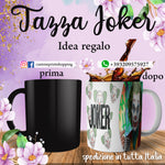 TAZZA JOKER PERSONALIZZABILE CON NOME MOD.3