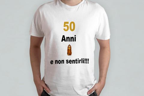 T-SHIRT 50 ANNI E NON SENTIRLI