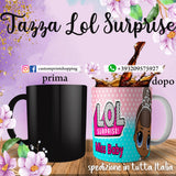 TAZZA LOL SURPRISE PERSONALIZZABILE CON NOME MOD.8