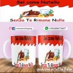 Tazza Sei come Nutella Personalizzabile  con nome