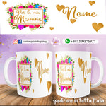 Tazza per la mia mamma personalizzata con nome  MOD.1