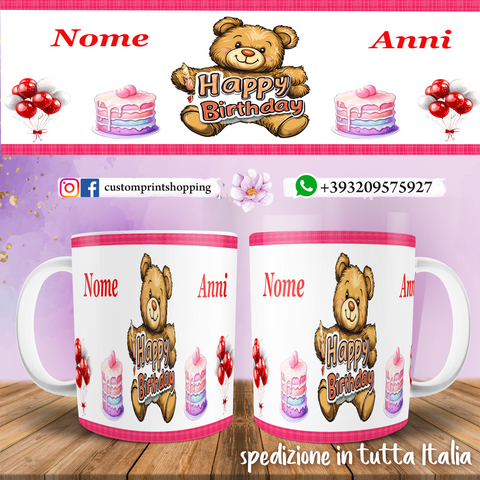Tazza Happy Birthday Personalizzata   con nome ed anni. mod.4