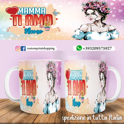 Tazza mamma Personalizzabile con nome Mod. 006