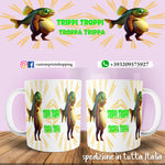 Tazza Brainrot Meme Trippi Troppi Troppa Trippa