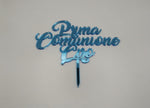 CAKE TOPPER  PRIMA COMUNIONE PERSONALIZZATO CON IL TUO NOME