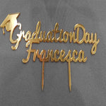 CAKE TOPPER GRADUATION DAY PERSONALIZZATO CON NOME