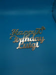 Scritta Happy Birthday in acrilico personalizzata con nome ed anni