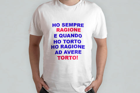 T-SHIRT DIVERTENTE HO SEMPRE RAGIONE