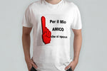 T-SHIRT UNISEX "PER IL MIO AMICO CHE SI SPOSA"