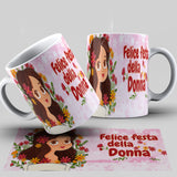 Tazza festa delle donne personalizzabile con nome  MOD.11