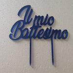 CAKE TOPPER IL MIO BATTESIMO