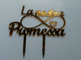 CAKE TOPPER LA NOSTRA PROMESSA