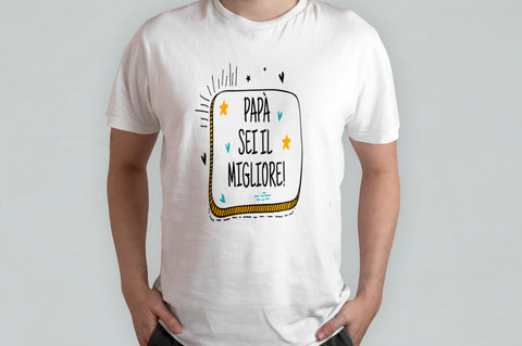 T-SHIRT PERSONALIZZATA PAPA' SEI IL MIGLIORE